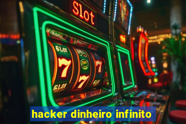 hacker dinheiro infinito